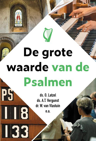 De grote waarde van de Psalmen - Diverse Duitse en Nederlandse predikanten