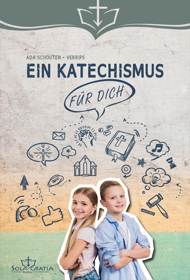 Ein Katechismus Für dich - Ada Schouten - Verrips