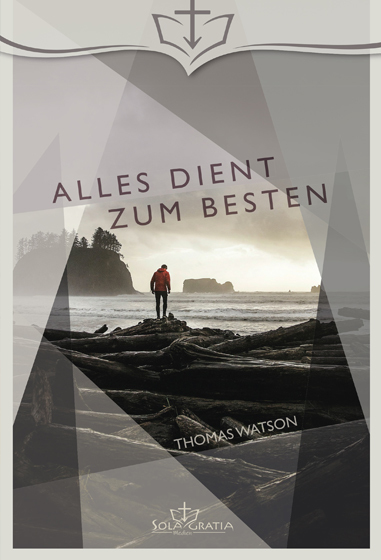 Alles dient zum Besten - Thomas Watson