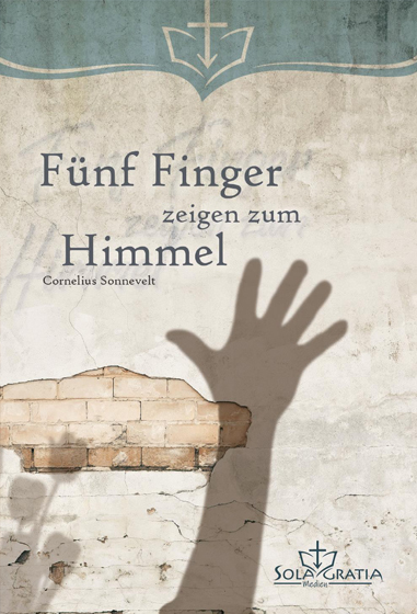 Fünf Finger zeigen zum Himmel - Cornelius Sonnevelt