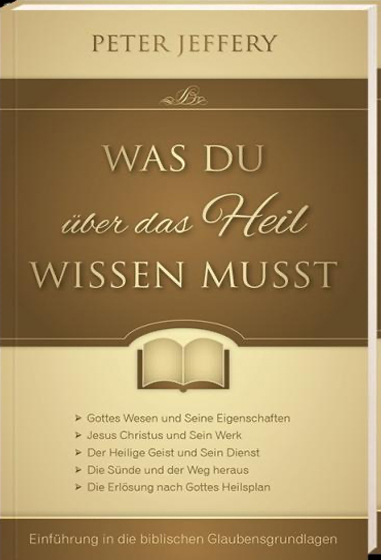 Was du über das Heil wissen musst - Peter Jeffey