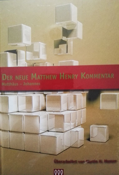 Der Neue Matthew Henry Kommentar - Matthew Henry