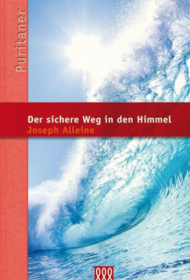 Der sichere Weg in den Himmel - Joseph Alleine