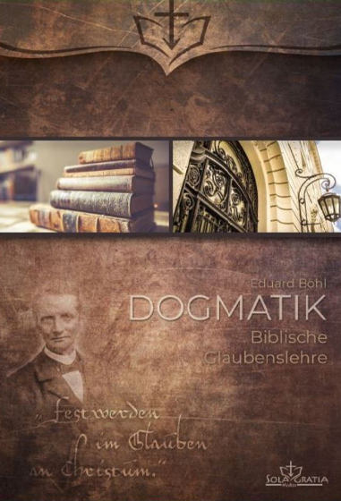 Dogmatik - Eduard Böhl